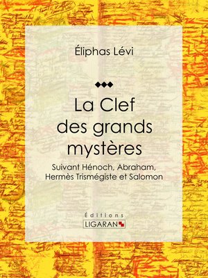 cover image of La Clef des grands mystères